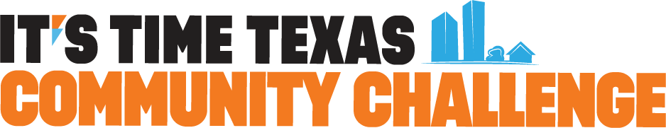 It's Time Texas Community Challenge